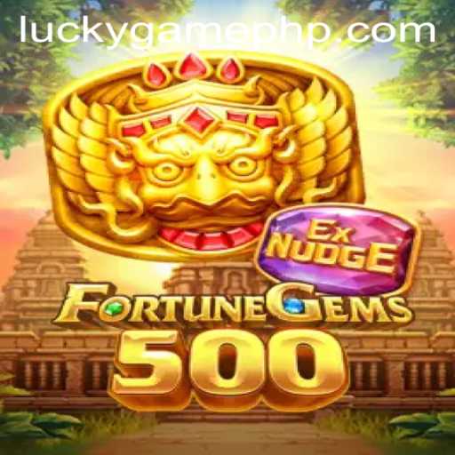 Exploring the Thrills of FortuneGems500: Your Next LuckyGame